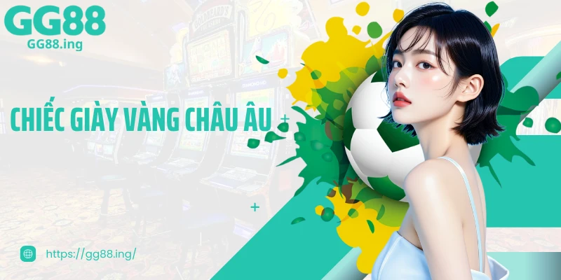 Yêu Cầu Và Cách Tính Điểm Xếp Hạng Chiếc Giày Vàng Châu Âu 