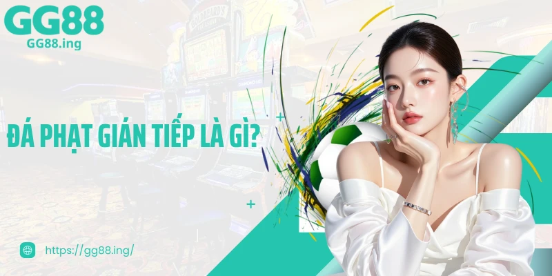 Phân Tích Quy Định Cụ Thể Về Đá Phạt Gián Tiếp Là Gì?